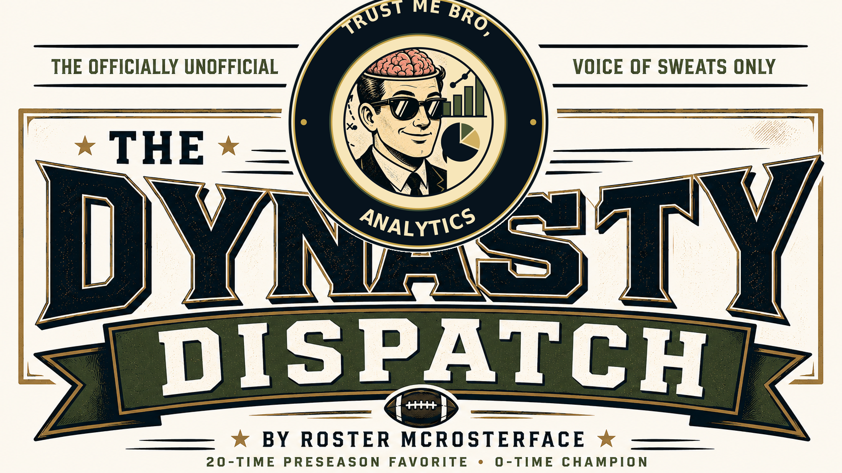 The Dynasty Dispatch